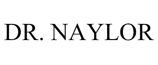 DR. NAYLOR