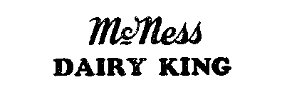 MCNESS DAIRY KING