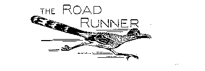THE ROAD RUNNER