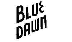 BLUE DAWN