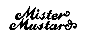 MISTER MUSTARD