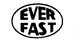 EVER FAST
