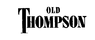 OLD THOMPSON