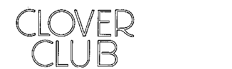 CLOVER CLUB