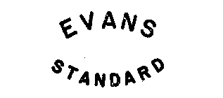 EVANS STANDARD