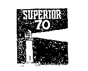 SUPERIOR 70