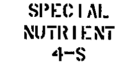 SPECIAL NUTRIENT 4-S