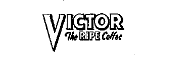 VICTOR THE RIPE COFFEE