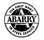 ABARRY THE FIRST NAME IN STEEL SERVICE A