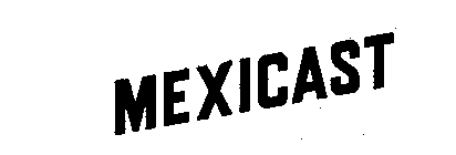 MEXICAST