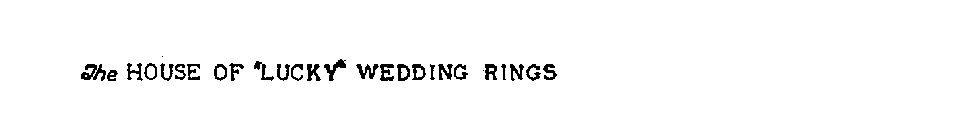 THE HOUSE OF LUCKY WEDDING RINGS