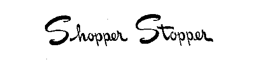 SHOPPER STOPPER