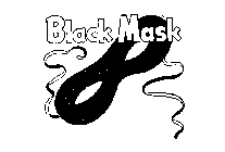 BLACK MASK