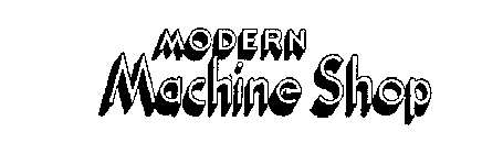MODERN MACHINE SHOP
