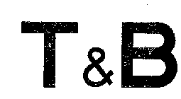 T & B