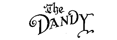 THE DANDY
