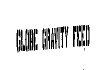 GLOBE GRAVITY FEED