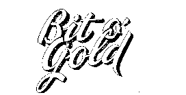 BIT O' GOLD