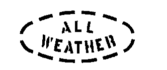 ALL WEATHER
