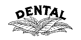 DENTAL