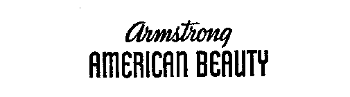 ARMSTRONG AMERICAN BEAUTY