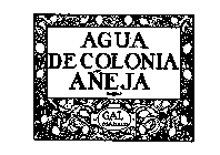 AGUA DE COLONIA ANEJA GAL MADRID