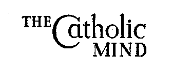 THE CATHOLIC MIND