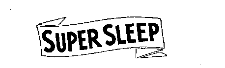 SUPER SLEEP