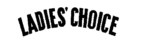 LADIES' CHOICE