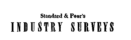 STANDARD & POOR'S INDUSTRY SURVEYS