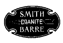 SMITH BARRE GRANITE