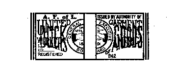 UNITED GARMENT WORKERS OF AMERICA A.F. OF L. DUCK GOODS GENERAL EXECUTIVE BOARD ISSUED BY AUTHORITHY OF REGISTERED 242 ORG APRIL 12, 1891