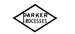 PARKER PROCESSES