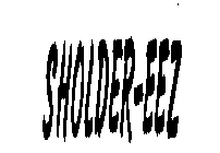SHOLDER-EEZ