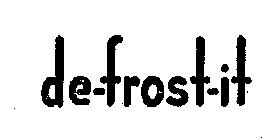 DE-FROST-IT