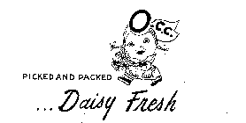 O.C.C. PICKED AND PACKED DAISY FRESH