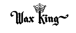WAX KING