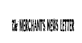 THE MERCHANT'S NEWS LETTER