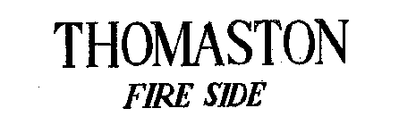 THOMASTON FIRE SIDE