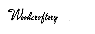WOODCROFTERY