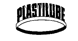 PLASTILUBE