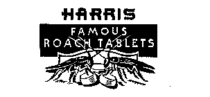 HARRIS FAMOUS ROACH TABLETS