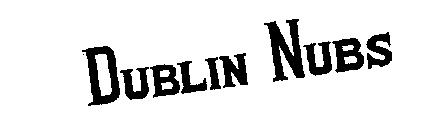 DUBLIN NUBS