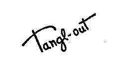TANGLE-OUT