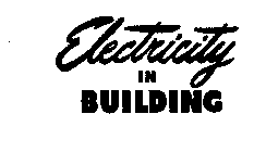 ELECTRICITY IN BUILDING