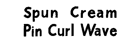SPUN CREAM PIN CURL WAVE