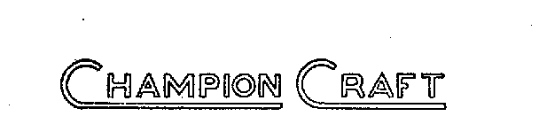 CHAMPION CRAFT