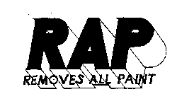 RAP REMOVES ALL PAINT