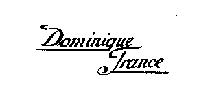 DOMINIQUE FRANCE