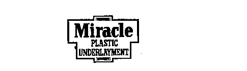 MIRACLE PLASTIC UNDERLAYMENT